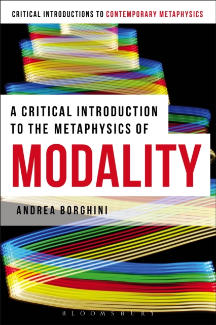 A Critical Introduction to the Metaphysics of Modality, EPUB eBook