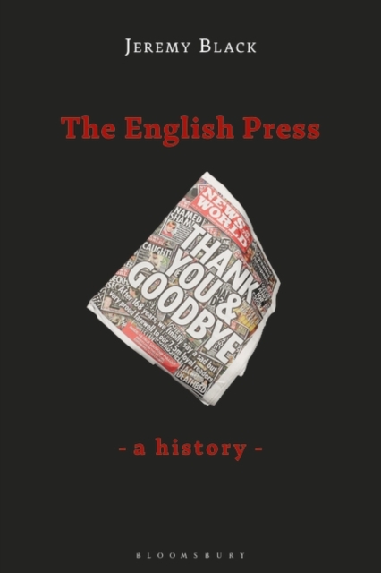 The English Press : A History, PDF eBook