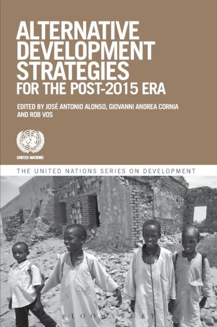 Alternative Development Strategies for the Post-2015 Era (The United Nations Series on Development), Paperback / softback Book