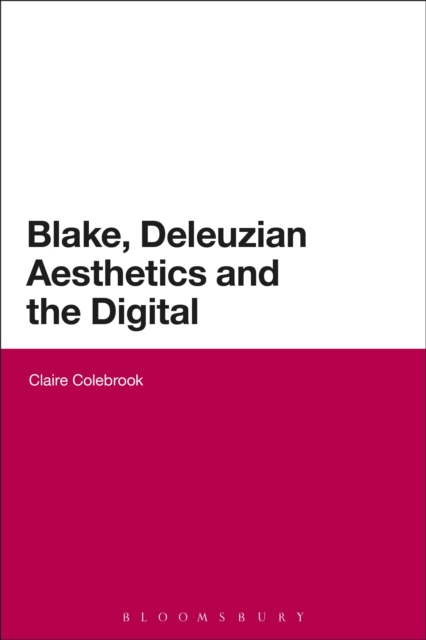 Blake, Deleuzian Aesthetics, and the Digital, Paperback / softback Book