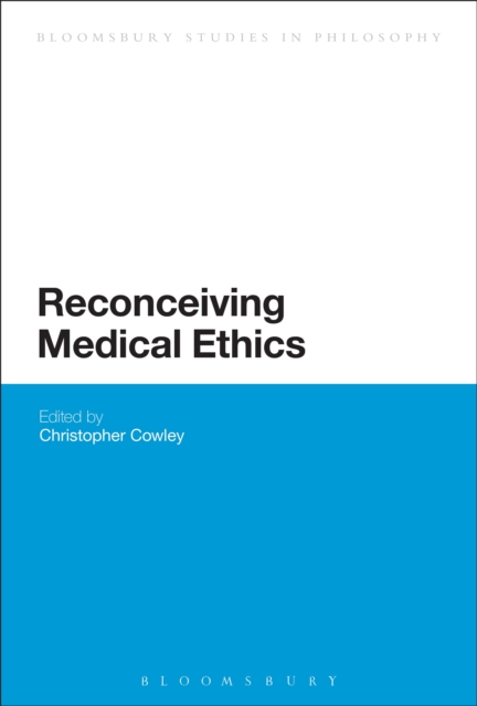 Reconceiving Medical Ethics, Paperback / softback Book