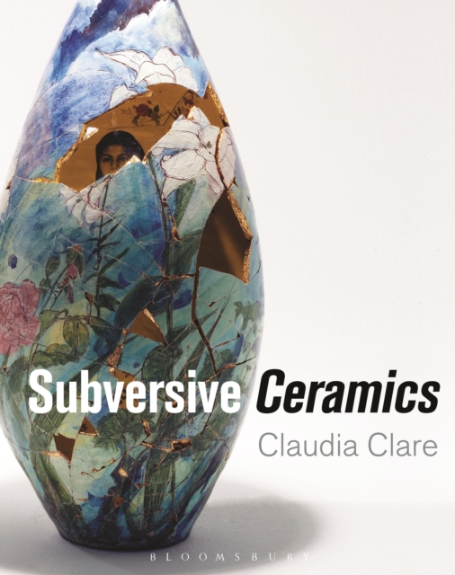 Subversive Ceramics, Hardback Book