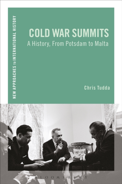 Cold War Summits : A History, from Potsdam to Malta, PDF eBook