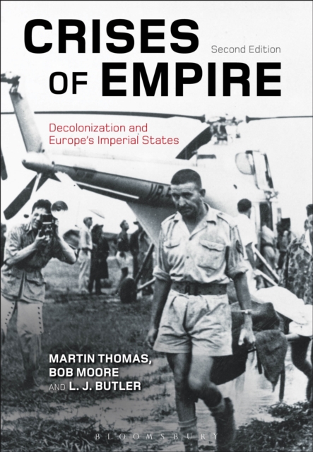 Crises of Empire : Decolonization and Europe's Imperial States, PDF eBook