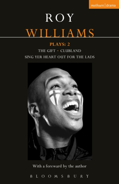 Williams Plays: 2 : Sing Yer Heart Out for the Lads; Clubland; The Gift, PDF eBook
