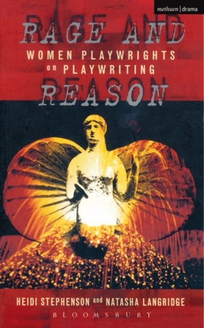 Rage And Reason : Women Playwrights on Playwriting, PDF eBook