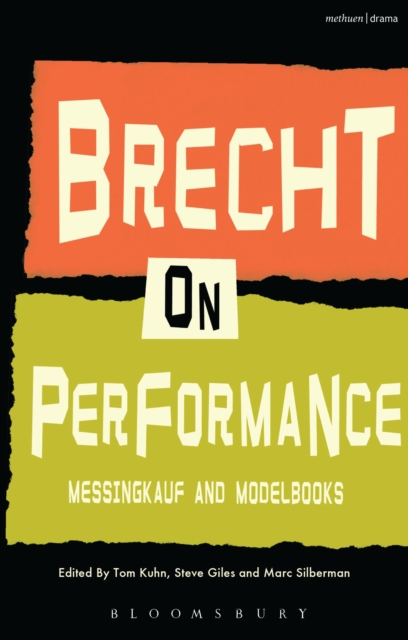 Brecht on Performance : Messingkauf and Modelbooks, Hardback Book