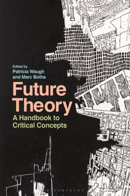 Future Theory : A Handbook to Critical Concepts, PDF eBook