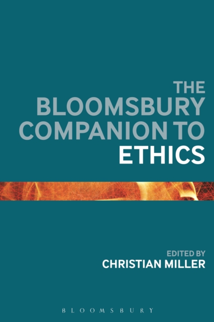 The Bloomsbury Companion to Ethics, Paperback / softback Book
