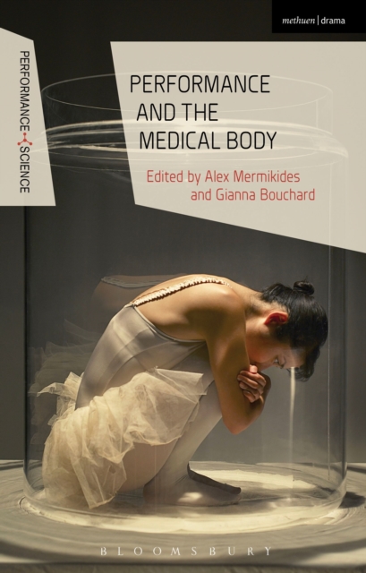 Performance and the Medical Body, Hardback Book