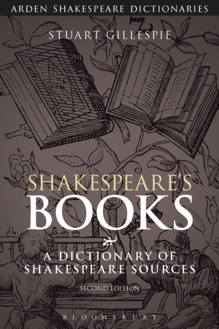 Shakespeare's Books : A Dictionary of Shakespeare Sources, Paperback / softback Book