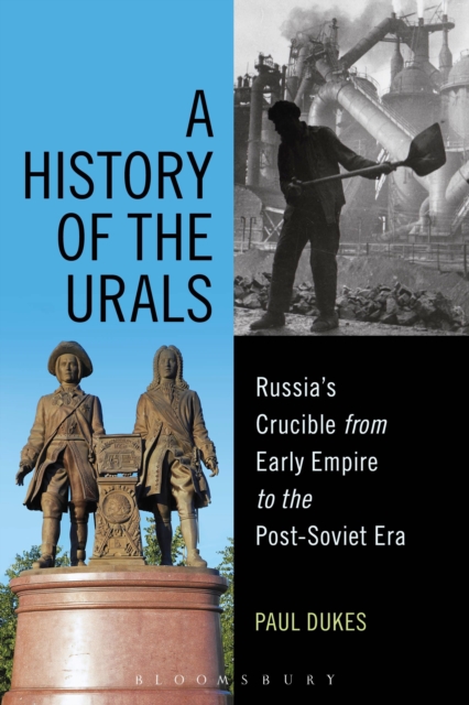 A History of the Urals : Russia's Crucible from Early Empire to the Post-Soviet Era, PDF eBook