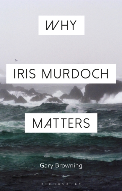 Why Iris Murdoch Matters, EPUB eBook