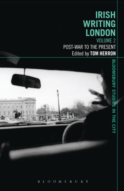 Irish Writing London: Volume 2 : Post-War to the Present, Paperback / softback Book
