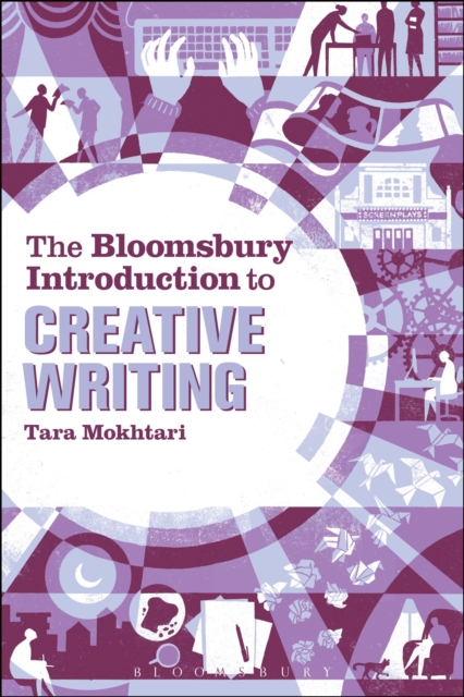 The Bloomsbury Introduction to Creative Writing, Hardback Book