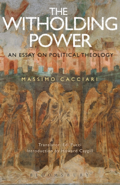 The Withholding Power : An Essay on Political Theology, Hardback Book