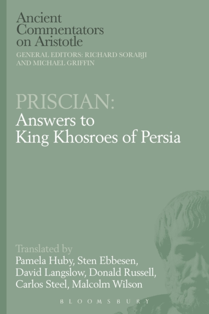 Priscian: Answers to King Khosroes of Persia, Hardback Book