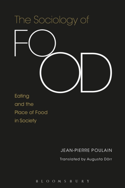 The Sociology of Food : Eating and the Place of Food in Society, EPUB eBook