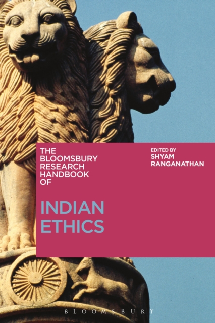 The Bloomsbury Research Handbook of Indian Ethics, Hardback Book