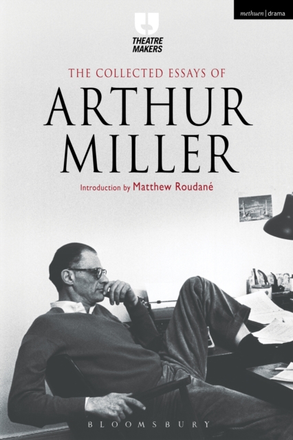 The Collected Essays of Arthur Miller, PDF eBook