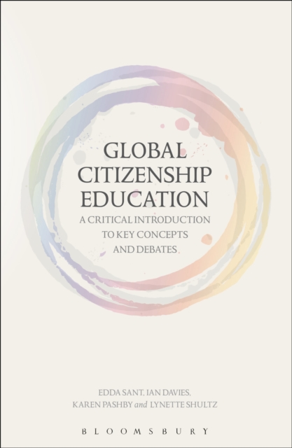 Global Citizenship Education: A Critical Introduction to Key Concepts and Debates, Paperback / softback Book