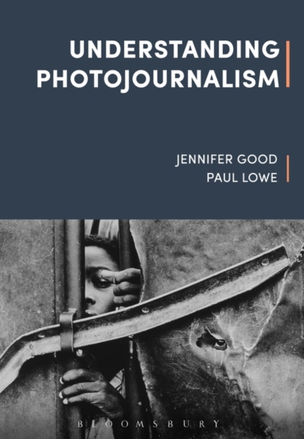 Understanding Photojournalism, Hardback Book