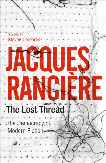 The Lost Thread : The Democracy of Modern Fiction, PDF eBook