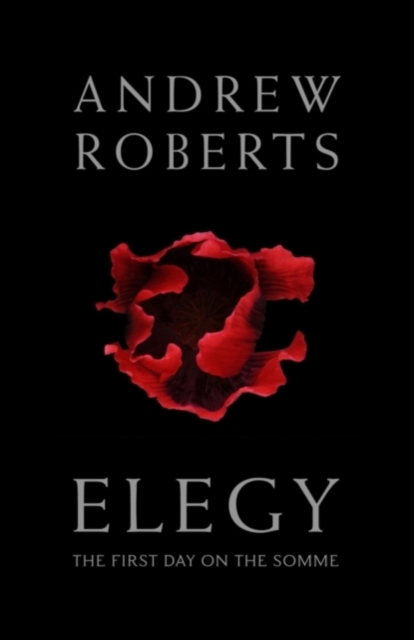 Elegy : The First Day on the Somme Signed Edition, Hardback Book