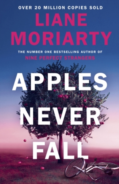 Apples Never Fall - Signed Edition : From the No.1 bestselling author of Nine Perfect Strangers and Big Little Lies, Hardback Book