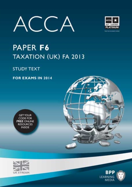 ACCA F6 Taxation FA2013 : Study Text, Paperback Book