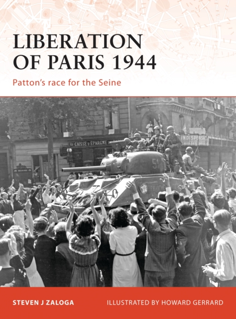 Liberation of Paris 1944 : Patton s race for the Seine, EPUB eBook