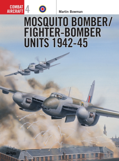 Mosquito Bomber/Fighter-Bomber Units 1942–45, PDF eBook