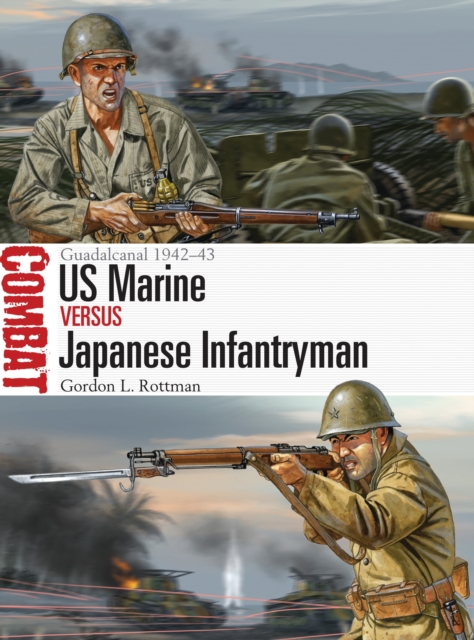 US Marine vs Japanese Infantryman : Guadalcanal 1942-43, Paperback / softback Book