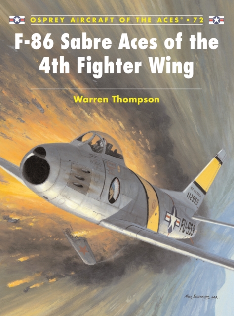 F-86 Sabre Aces of the 4th Fighter Wing, PDF eBook