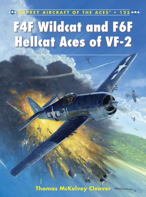 F4F Wildcat and F6F Hellcat Aces of VF-2, Paperback / softback Book