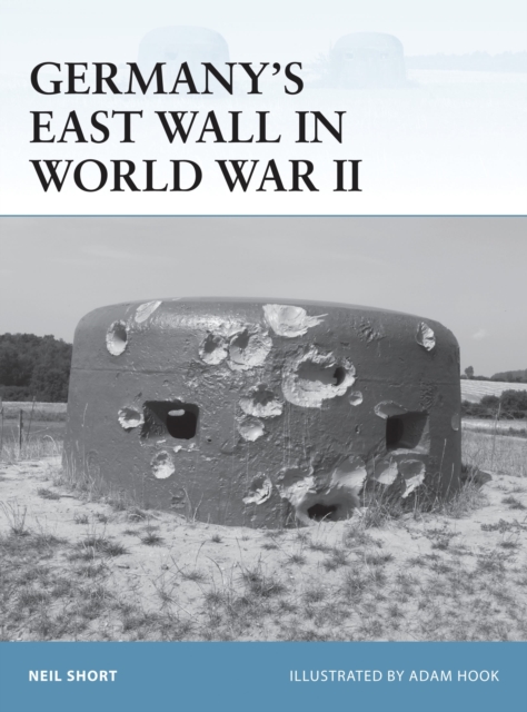 Germany’s East Wall in World War II, Paperback / softback Book