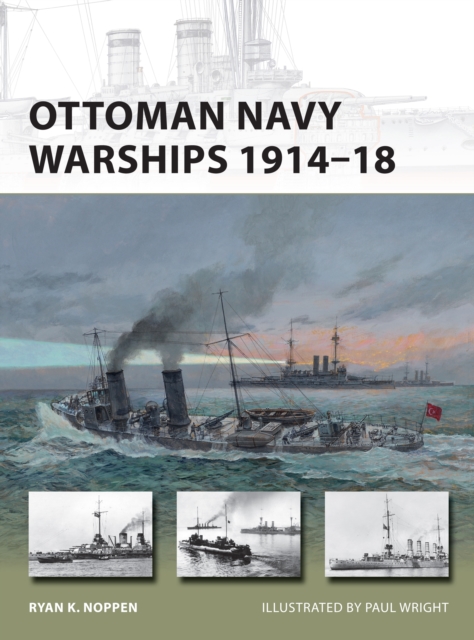 Ottoman Navy Warships 1914 18, EPUB eBook