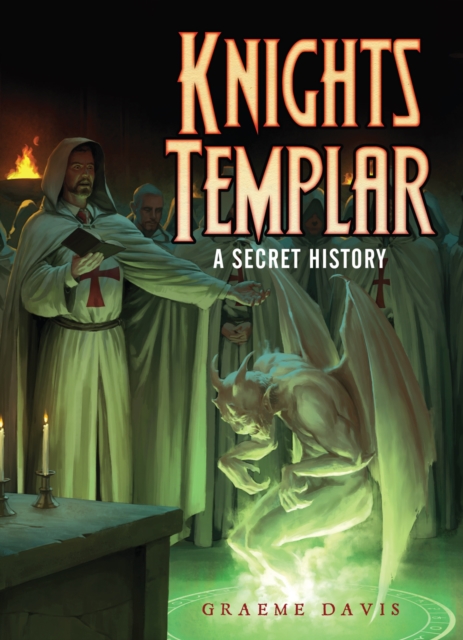 Knights Templar : A Secret History, EPUB eBook