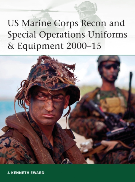 US Marine Corps Recon and Special Operations Uniforms & Equipment 2000-15, Paperback / softback Book