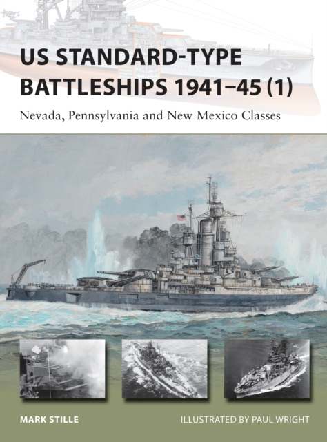 US Standard-type Battleships 1941 45 (1) : Nevada, Pennsylvania and New Mexico Classes, PDF eBook