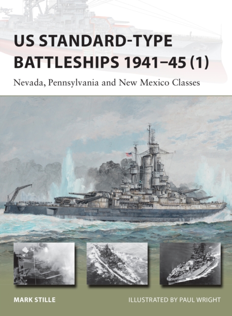 US Standard-type Battleships 1941 45 (1) : Nevada, Pennsylvania and New Mexico Classes, EPUB eBook