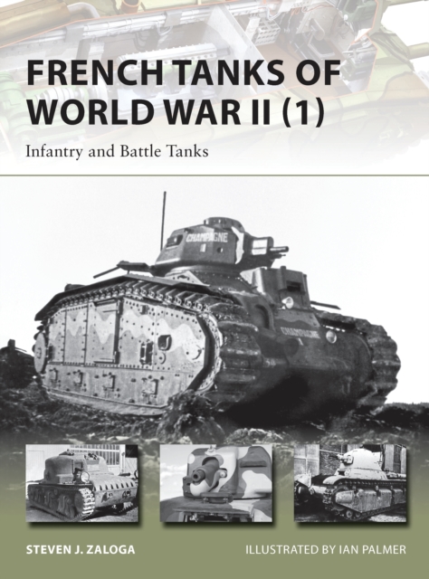 French Tanks of World War II (1) : Infantry and Battle Tanks, PDF eBook