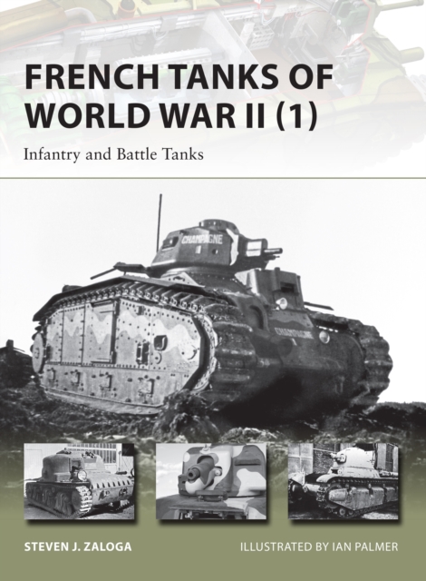 French Tanks of World War II (1) : Infantry and Battle Tanks, EPUB eBook