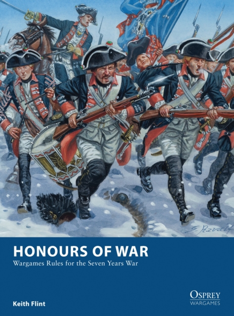 Honours of War : Wargames Rules for the Seven Years’ War, Paperback / softback Book