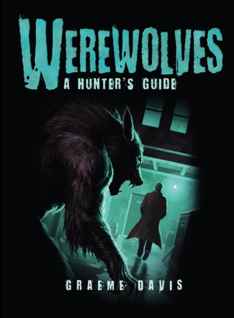 Werewolves : A Hunter's Guide, EPUB eBook