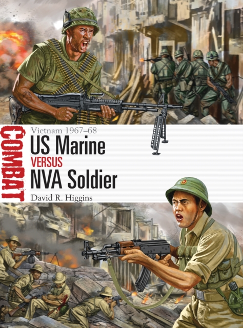 US Marine vs NVA Soldier : Vietnam 1967–68, PDF eBook