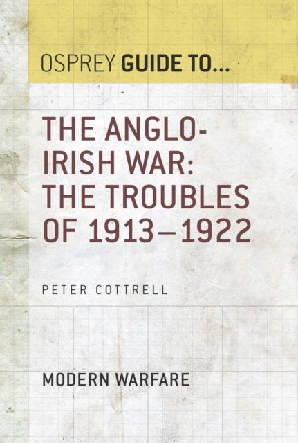 The Anglo-Irish War : The Troubles of 1913–1922, EPUB eBook