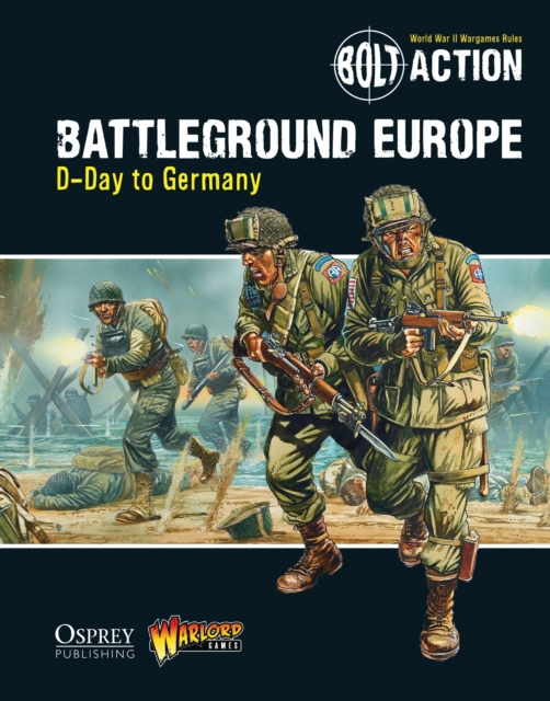 Bolt Action: Battleground Europe : D-Day to Germany, PDF eBook
