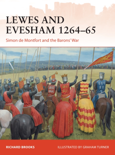 Lewes and Evesham 1264 65 : Simon de Montfort and the Barons' War, EPUB eBook