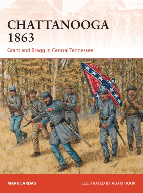 Chattanooga 1863 : Grant and Bragg in Central Tennessee, EPUB eBook